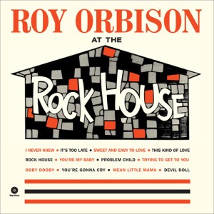 Orbison ,Roy - At The Rock House + bonus ( 180gr Vinyl)